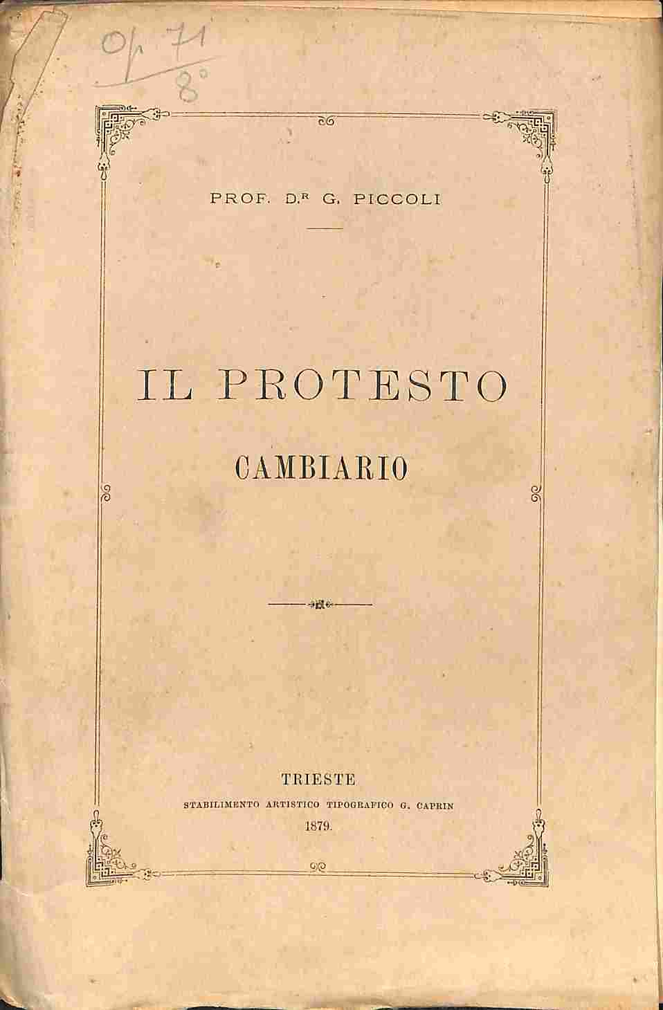 Il protesto cambiario. Studio del notajo
